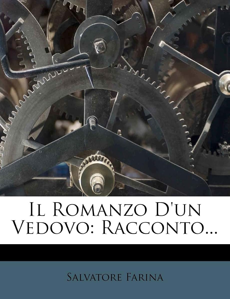 Il Romanzo d'Un Vedovo: Racconto... (Italian Edition)