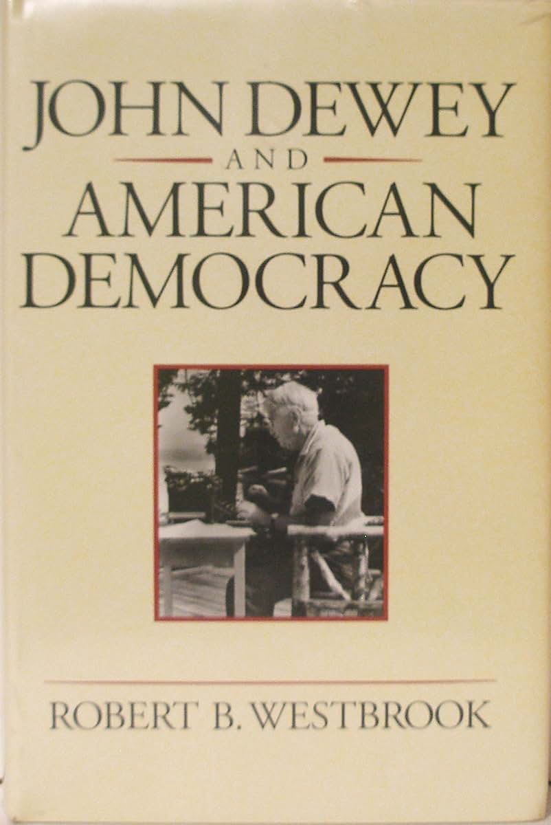 John Dewey and American Democracy