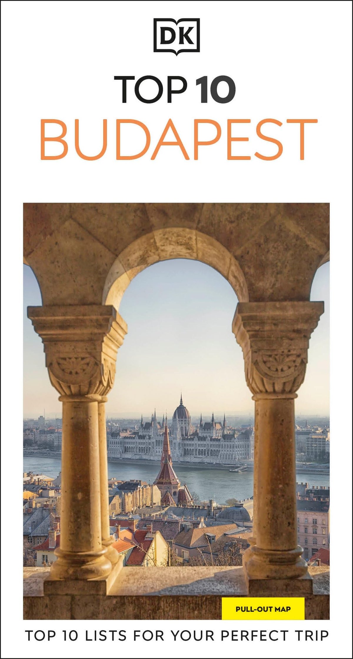 DK Top 10 Budapest: Top 10 lists for your perfect trip, plus an all-weather folded map (Pocket Travel Guide)