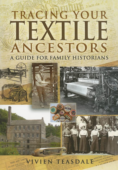 Tracing Your Textile Ancestors (Tracing your Ancestors)