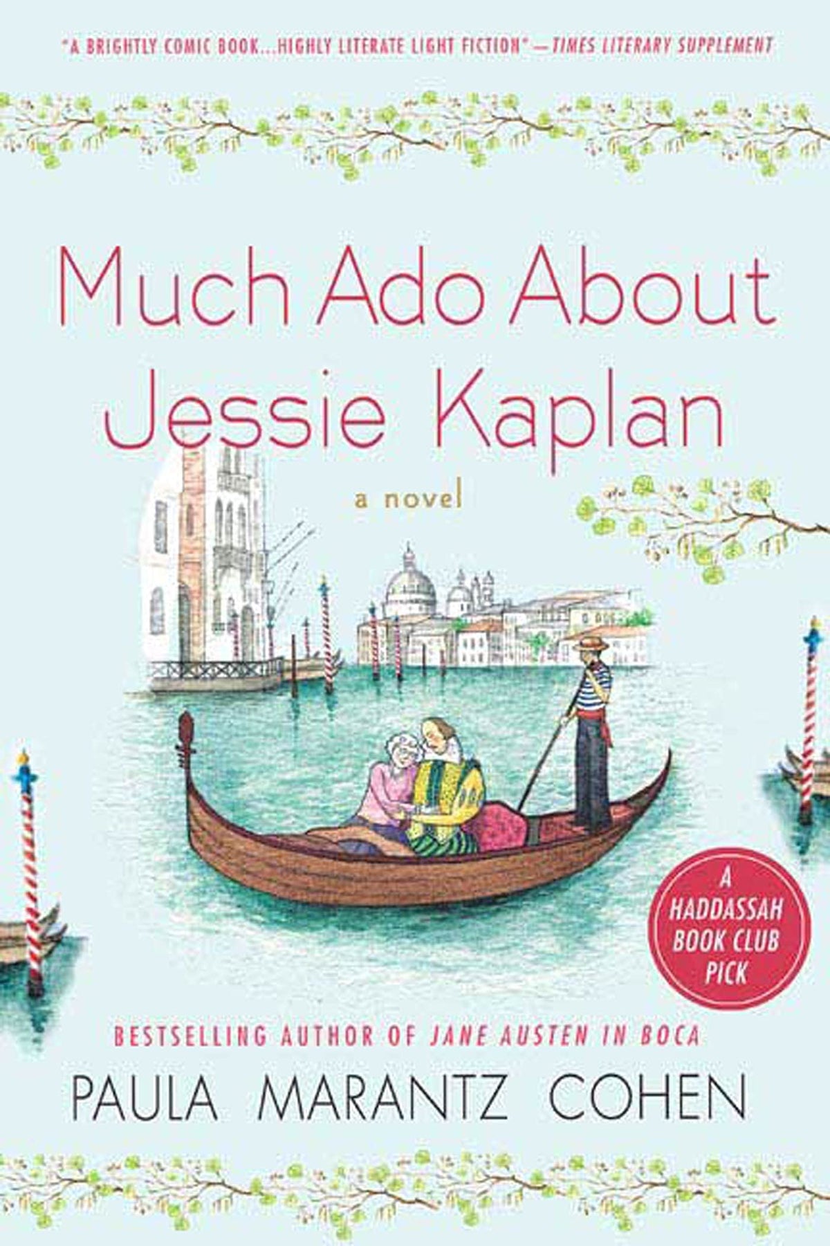 Much Ado About Jessie Kaplan: A Novel