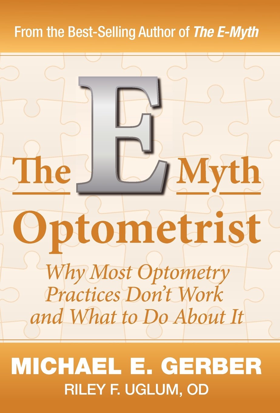 The E-Myth Optometrist by Gerber, Michael E
