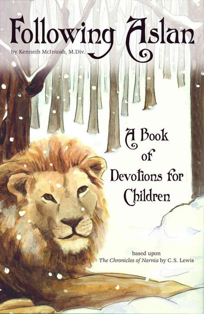 Following Aslan: Devotions for Children