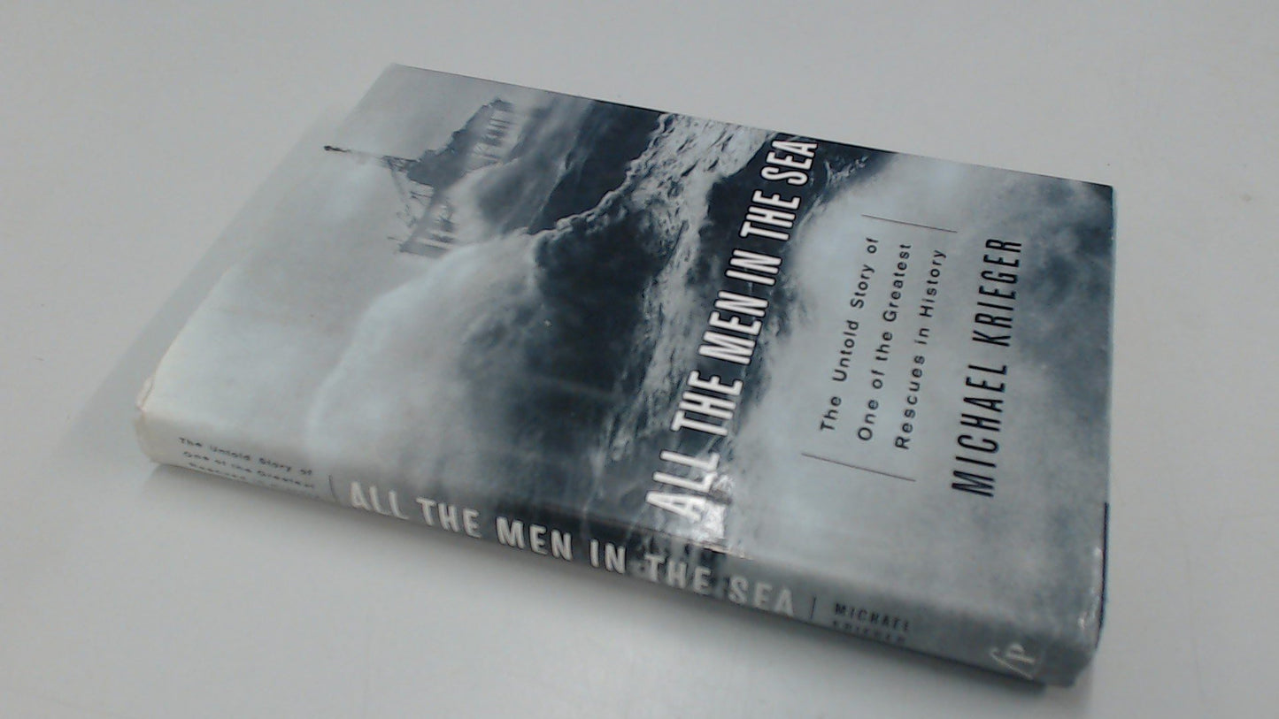 All the Men in the Sea: The Untold Story of One of the Great