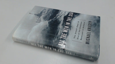 All the Men in the Sea: The Untold Story of One of the Great