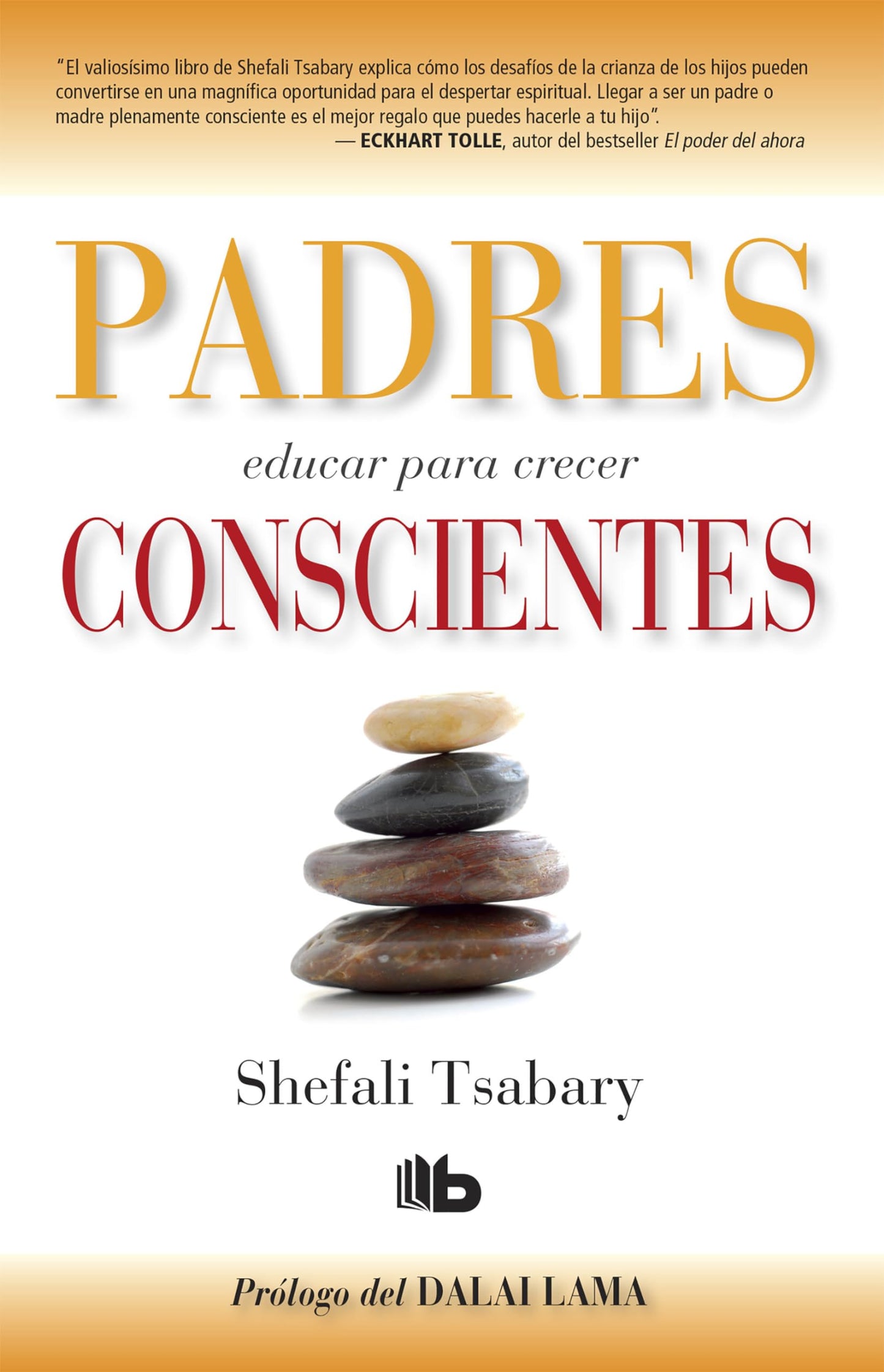 Padres conscientes / The Conscious Parent. Transforming Ourselves, Empowering Our Children (Spanish Edition)