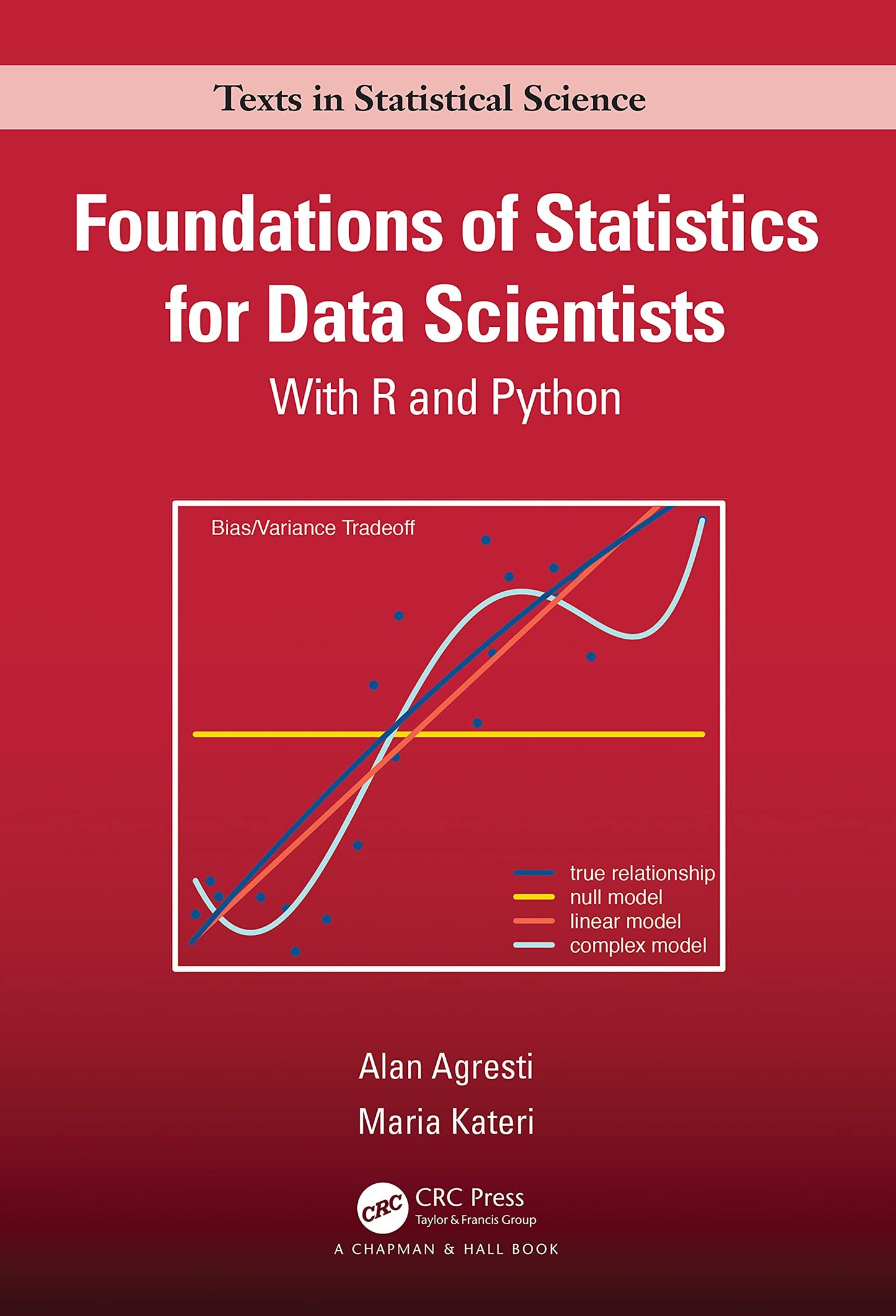 Foundations of Statistics for Data Scientists: With R and Python (Chapman & Hall/CRC Texts in Statistical Science)
