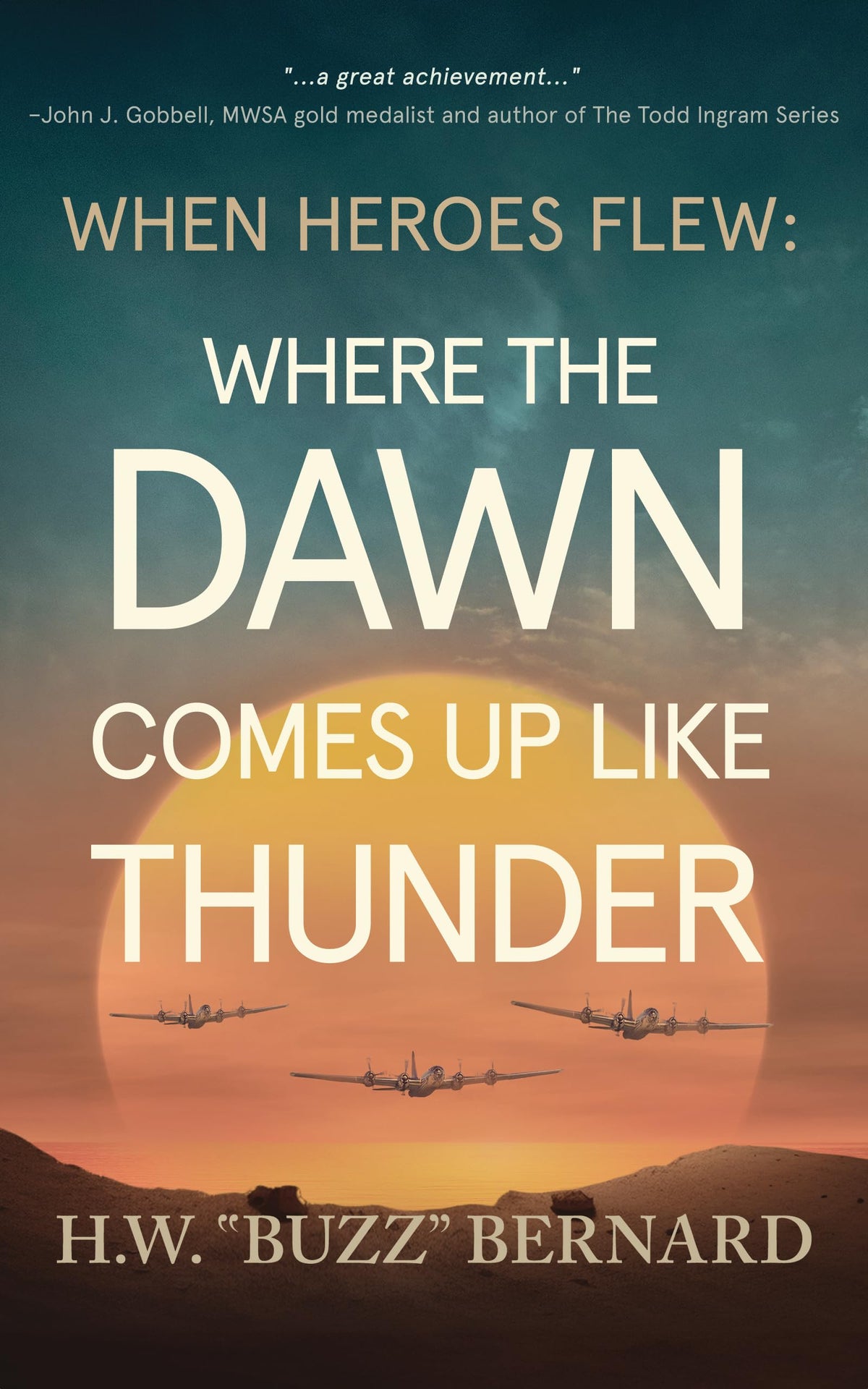When Heroes Flew: Where the Dawn Comes Up Like Thunder (When Heroes Flew, 5)