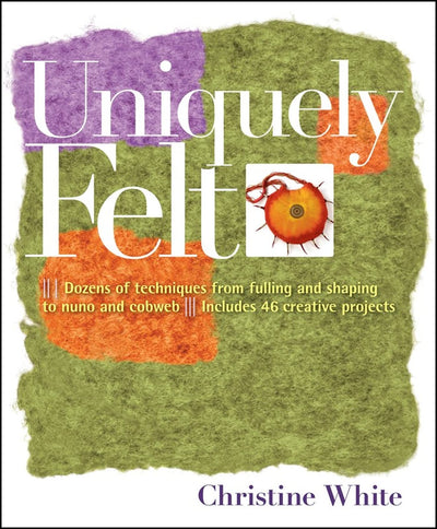 Uniquely Felt by White, Christine