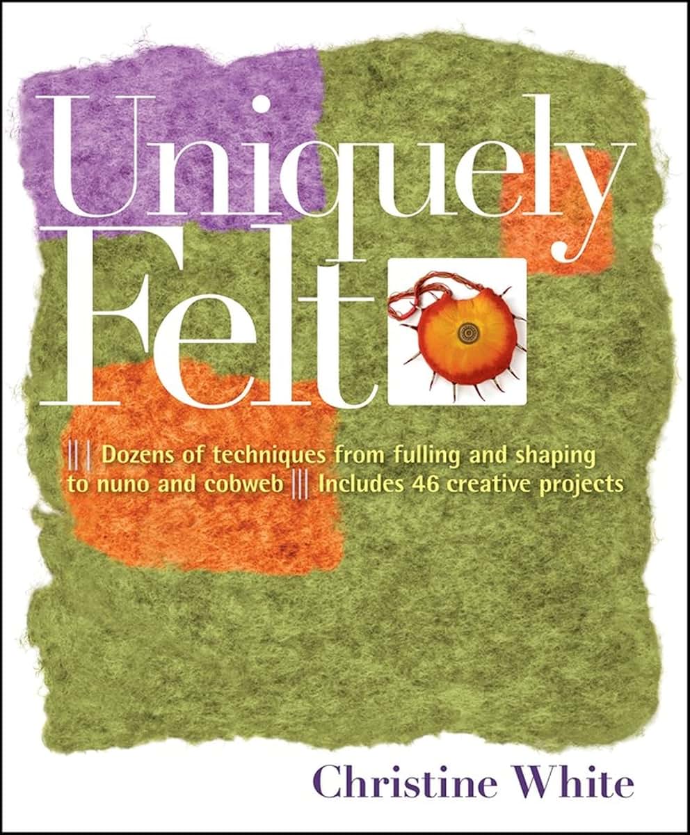 Uniquely Felt by White, Christine
