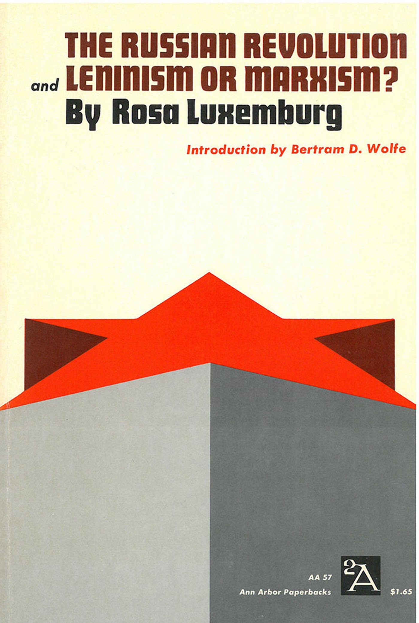 The Russian Revolution and Leninism or Marxism? (Ann Arbor P