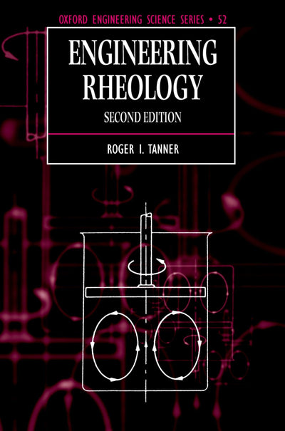 Engineering Rheology (Oxford Engineering Science Series)
