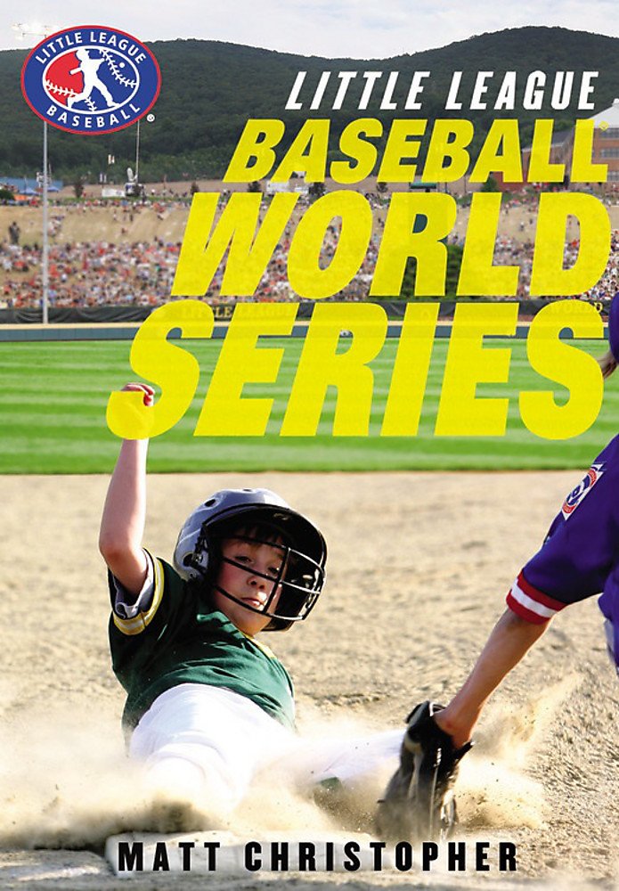 Baseball World Series (Little League, 5) by Christopher, Mat