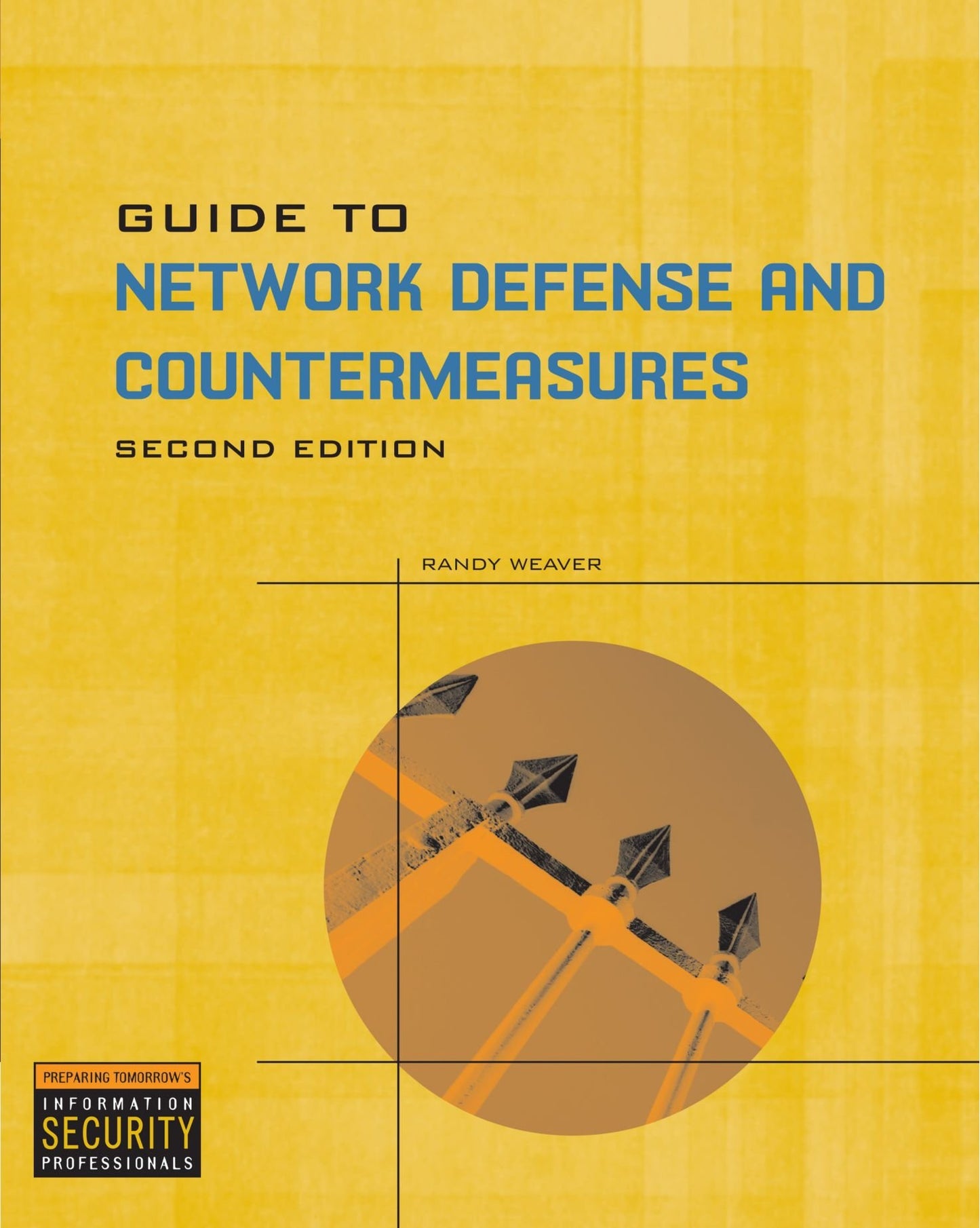 Guide to Network Defense and Countermeasures