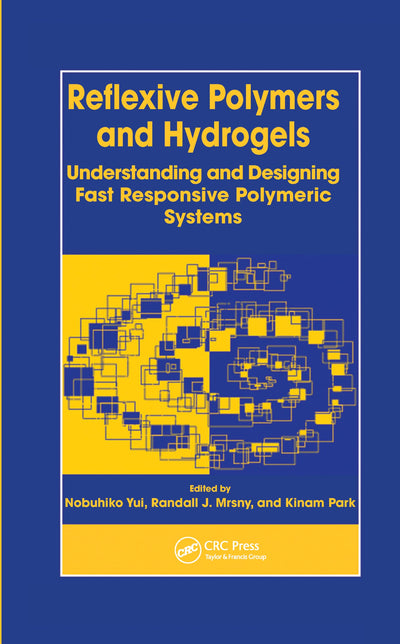 Reflexive Polymers and Hydrogels: Understanding and Designing Fast Responsive Polymeric Systems