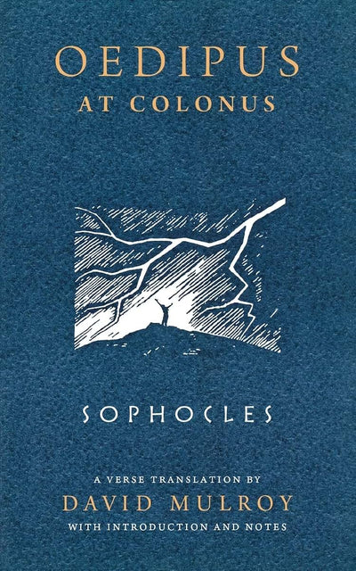 Oedipus at Colonus (Wisconsin Studies in Classics)