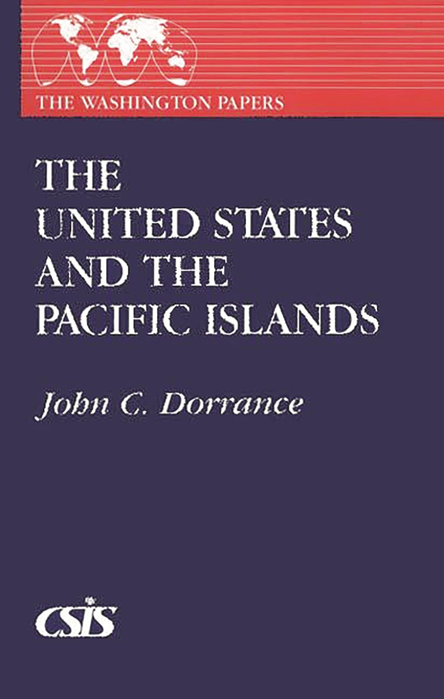 The United States and the Pacific Islands (The Washington Papers)
