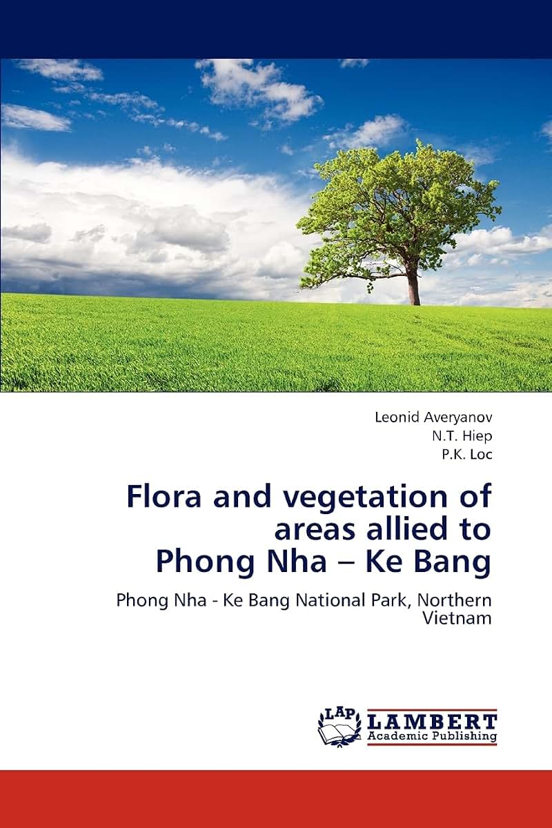 Flora and vegetation of areas allied to Phong Nha - Ke Bang: Phong Nha - Ke Bang National Park, Northern Vietnam