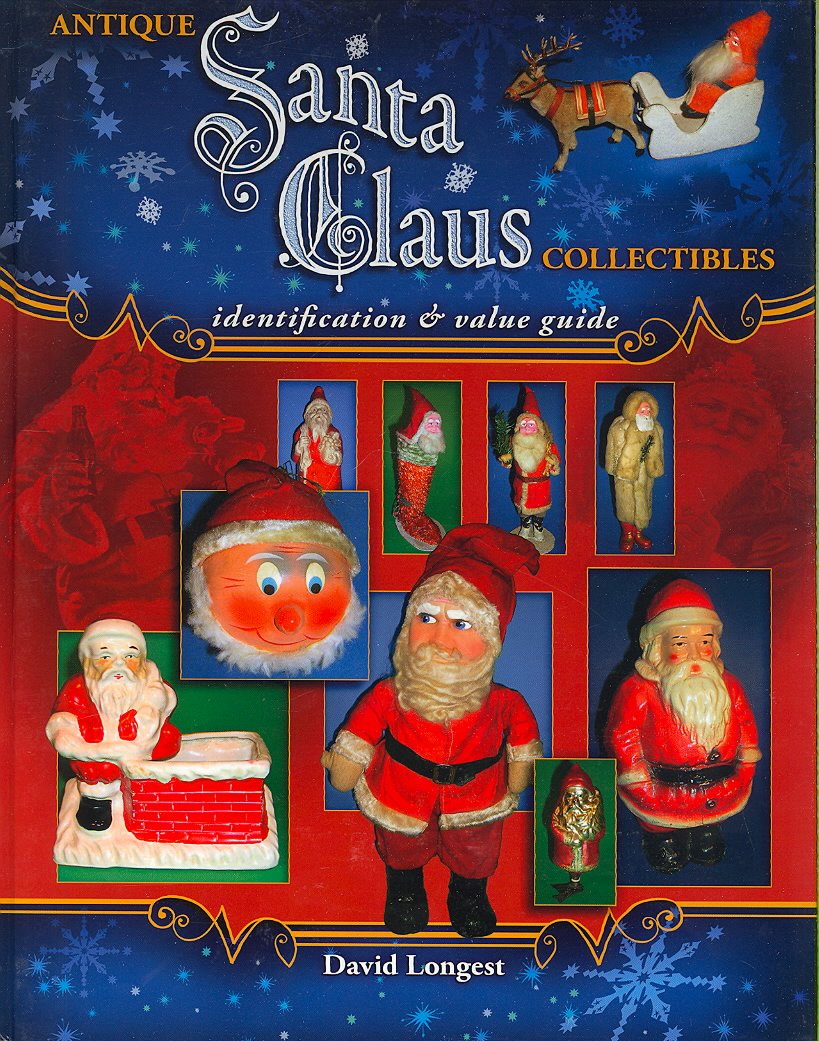 Antique Santa Claus Collectibles, Identification & Value Guide