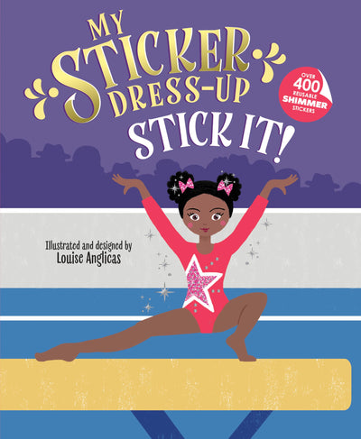 My Sticker Dress-Up: Stick It!: Awesome Gymnastics Activity Book with 400+ Stickers for Unlimited Possibilities!