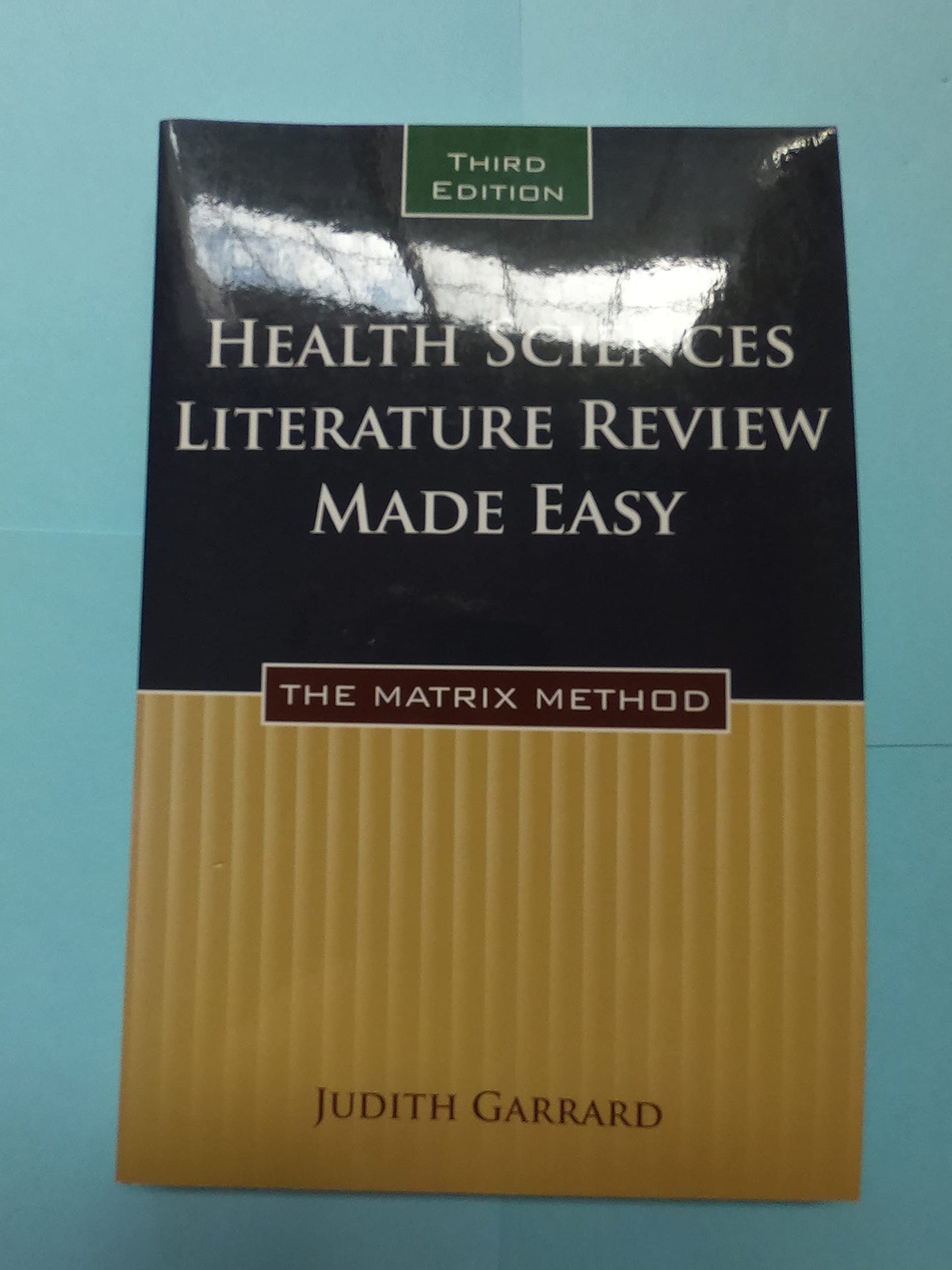 Health Sciences Literature Review Made Easy: The Matrix Method