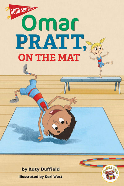 Rourke Educational Media Good Sports: Omar Pratt, On the Mat-Children's Book About Gymnastics, Friendship, and Good Sportsmanship, Grades K-3 Leveled Readers (32 pgs) Chapter Book