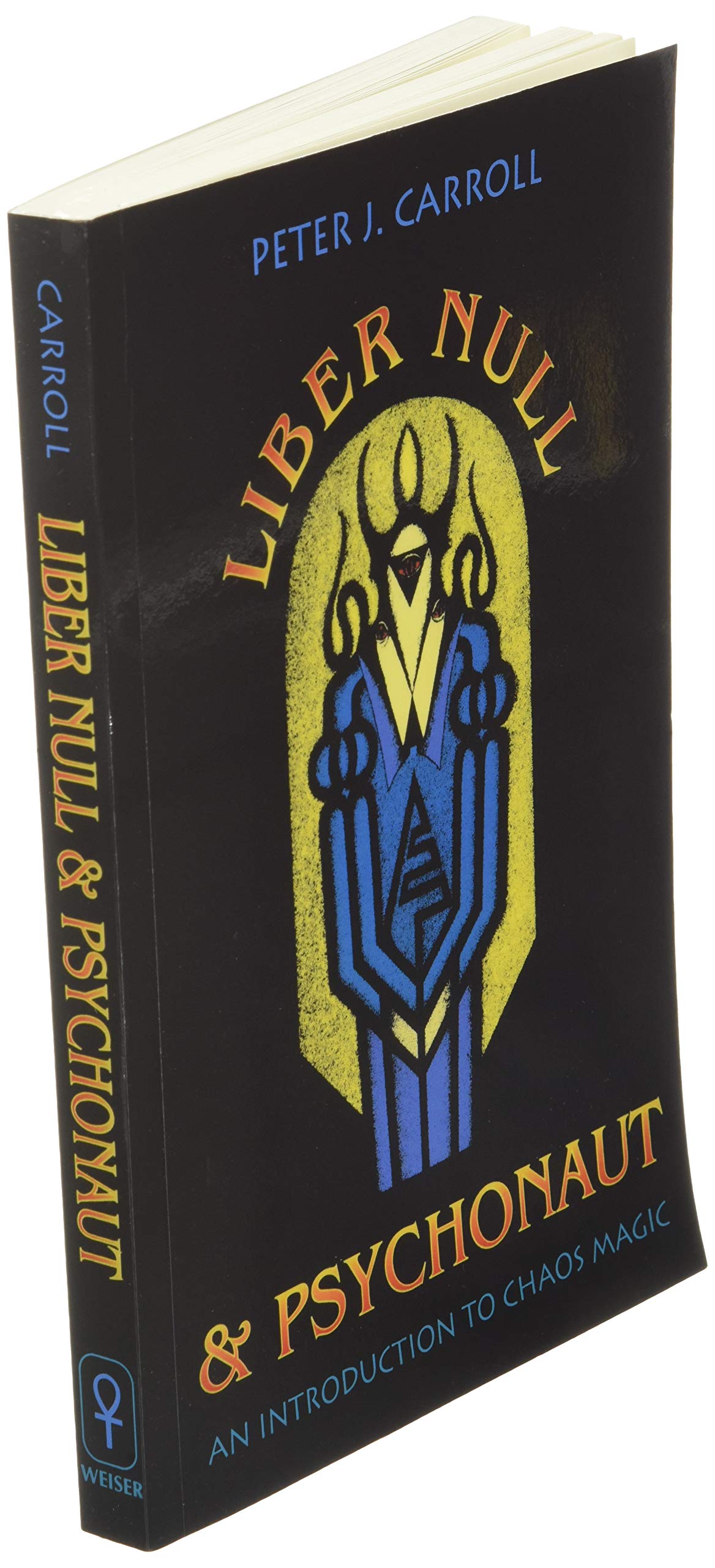 Liber Null & Psychonaut: An Introduction to Chaos Magic