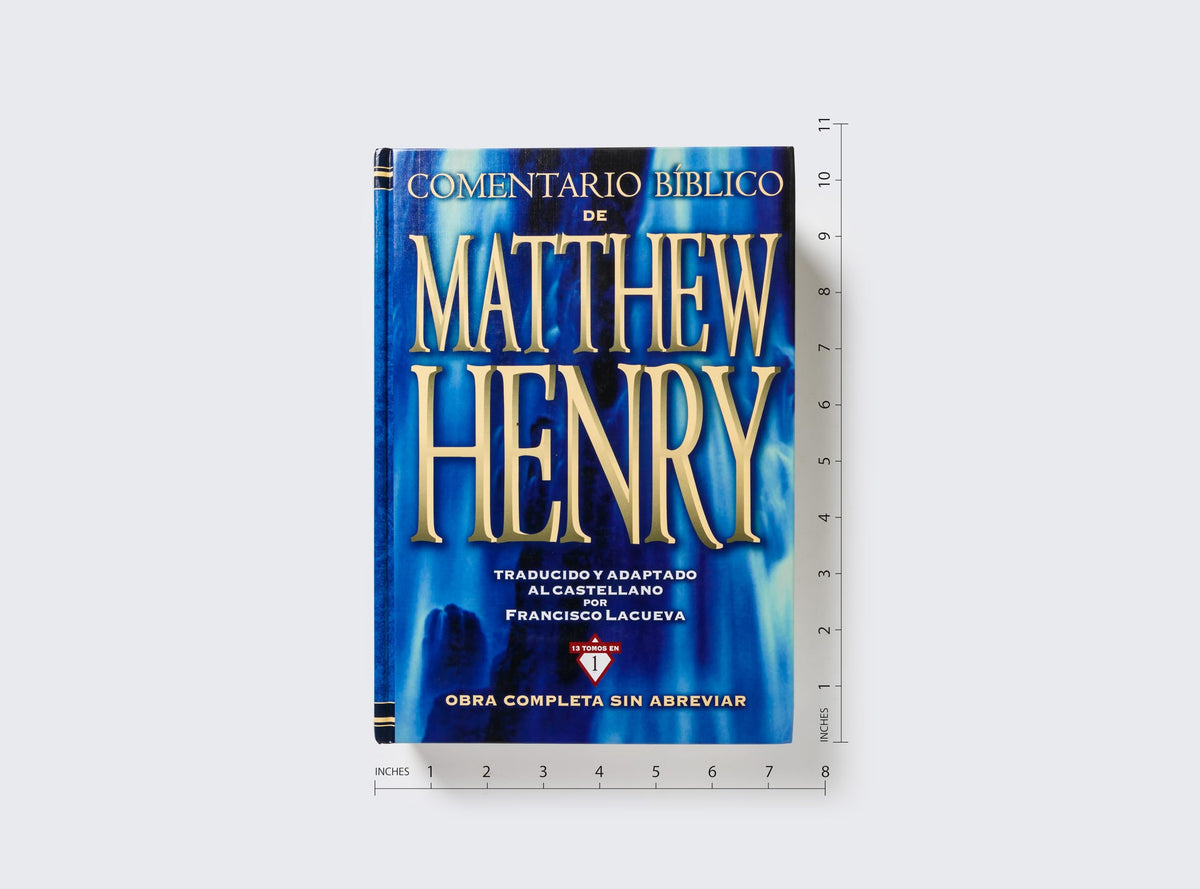 Comentario Bblico Matthew Henry: Obra completa sin abreviar - 13 tomos en 1 (Spanish Edition)