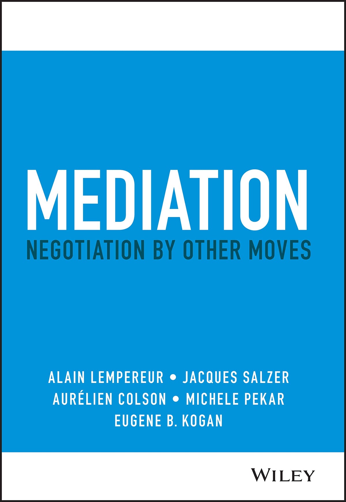 Mediation: Negotiation by Other Moves