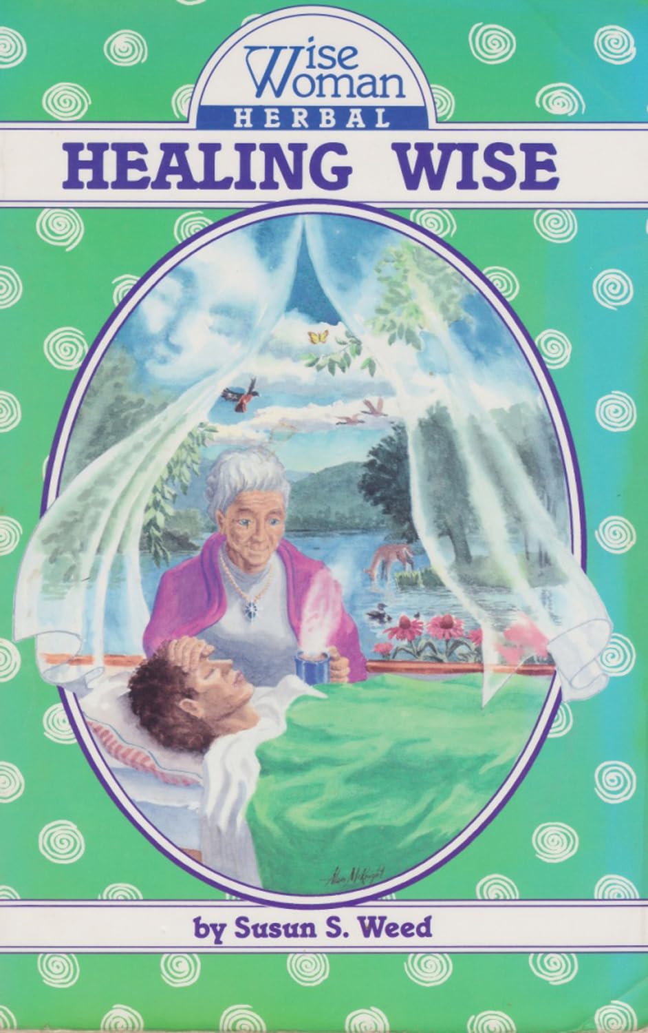 Healing Wise (Volume 4) (Wise Woman Herbal)