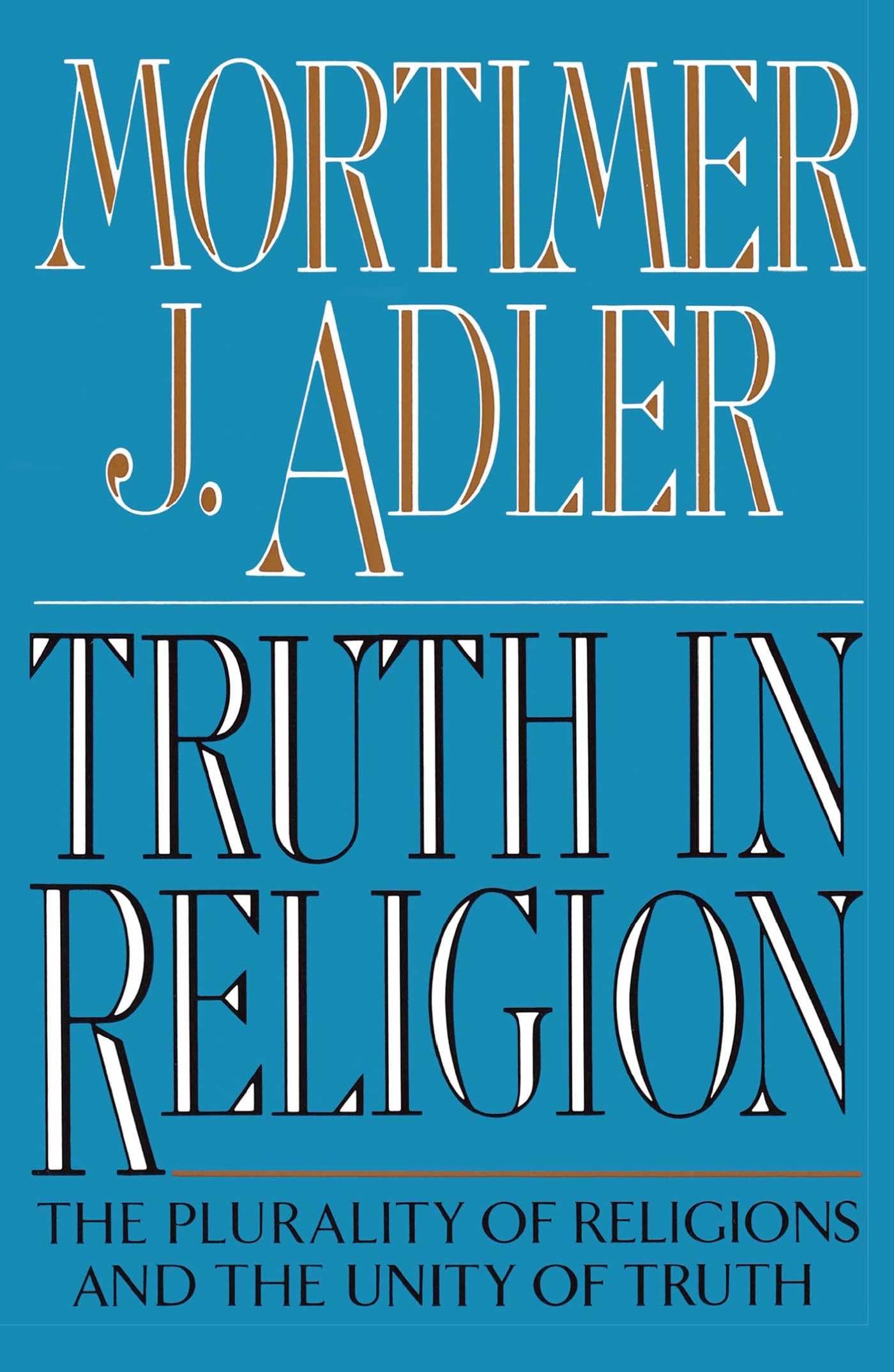Truth in Religion: The Plurality of Religions and the Unity of Truth