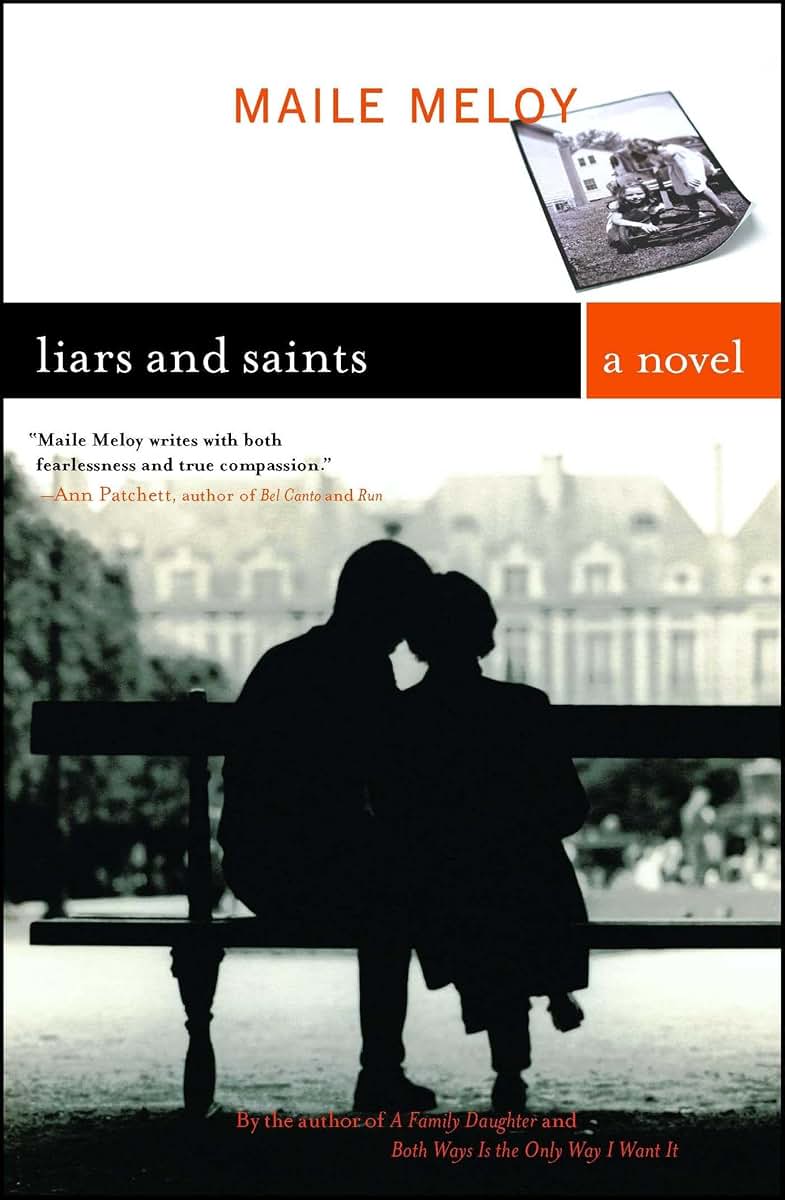 Liars and Saints: A Novel by Meloy, Maile