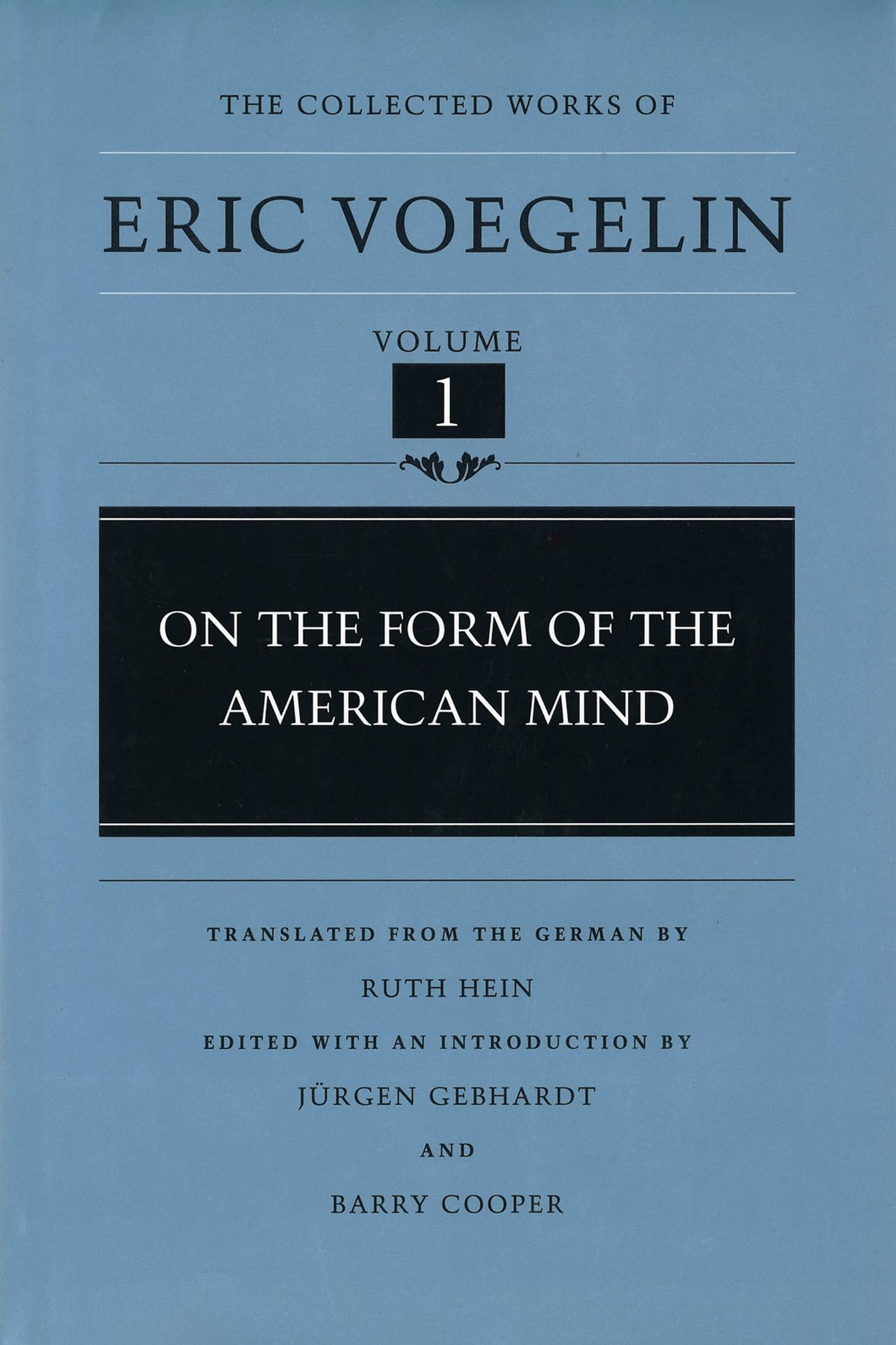 On the Form of the American Mind (The Collected Works of Eric Voegelin, Volume 1)