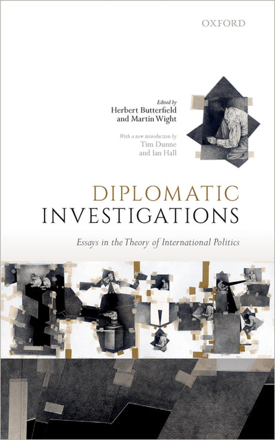 Diplomatic Investigations: Essays on the Theory of International Politics