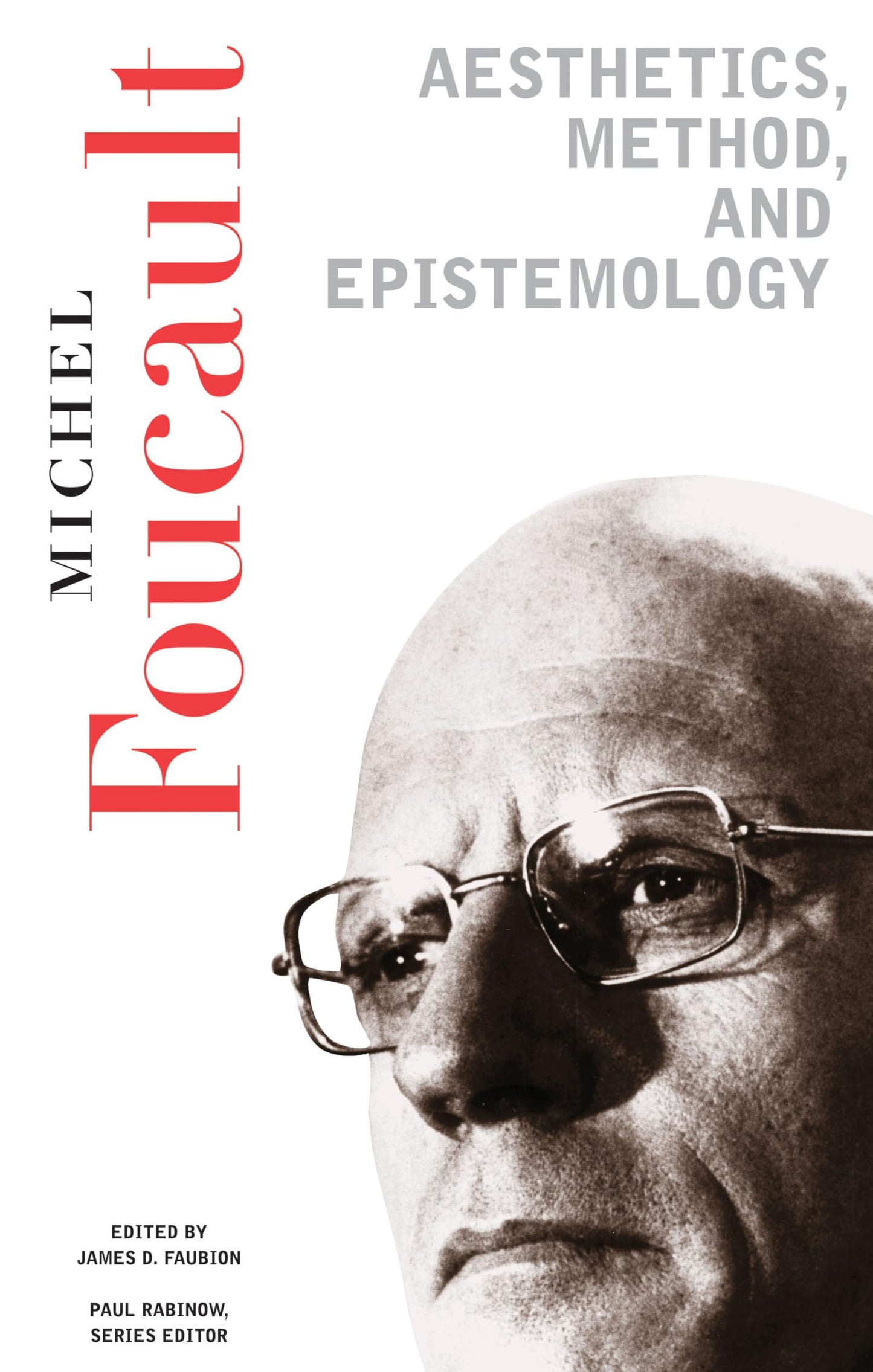 Aesthetics, Method, and Epistemology (Essential Works of Foucault, 1954-1984, Vol. 2)