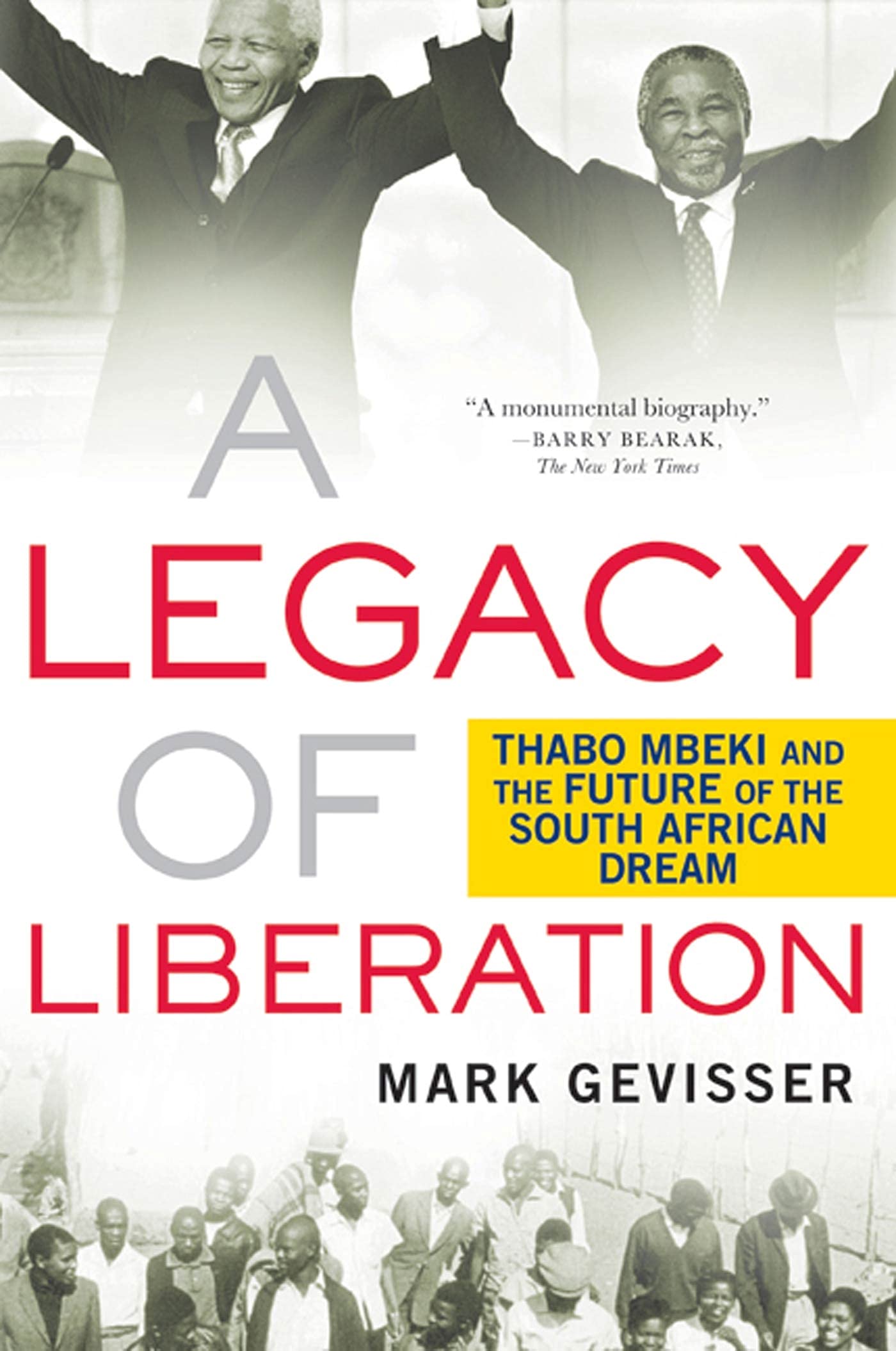 A Legacy of Liberation: Thabo Mbeki and the Future of the South African Dream