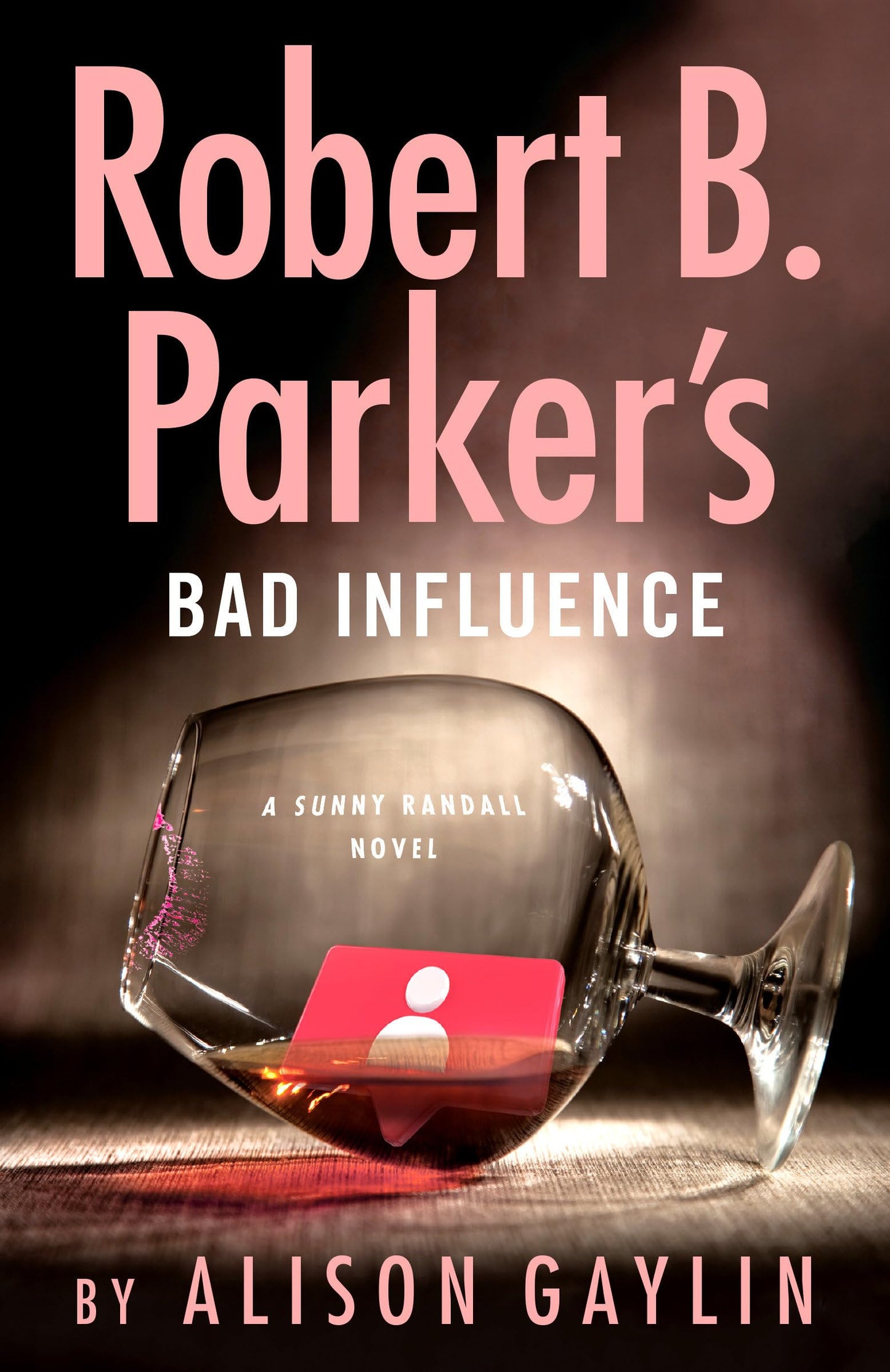 Robert B. Parker's Bad Influence (Sunny Randall)