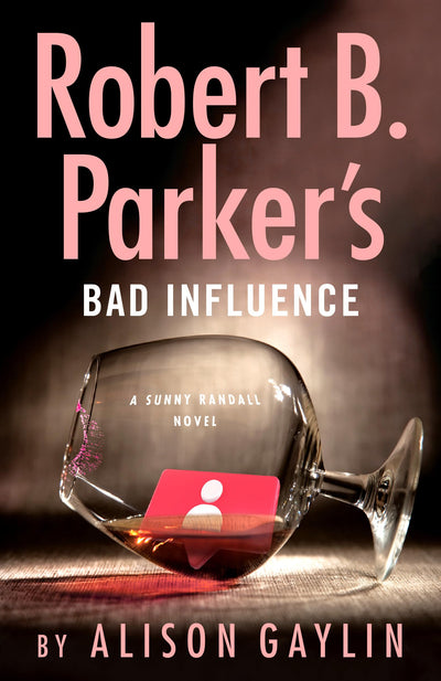 Robert B. Parker's Bad Influence (Sunny Randall)