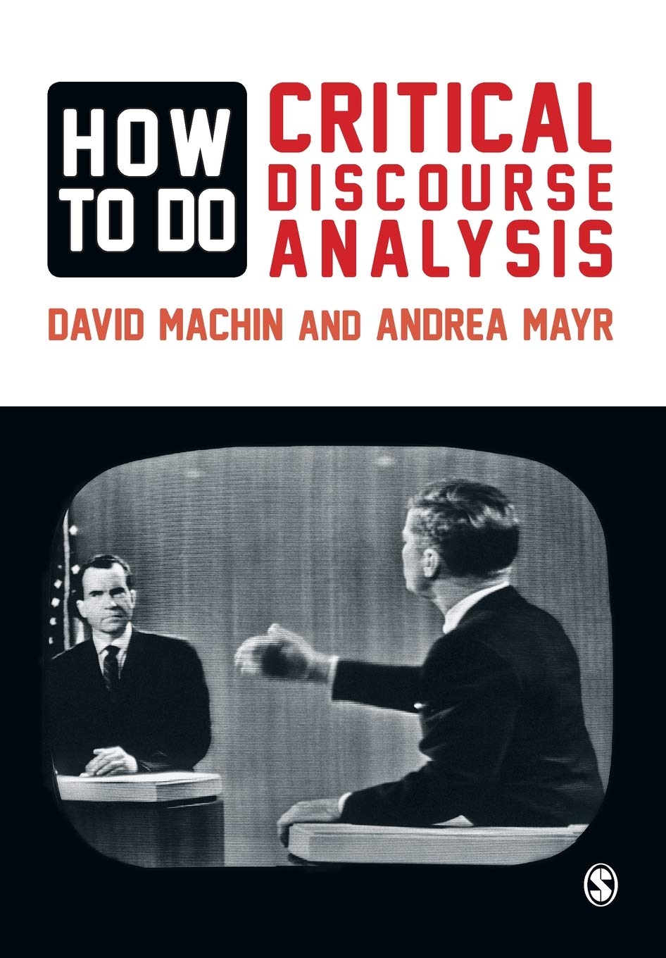 How to Do Critical Discourse Analysis: A Multimodal Introduction