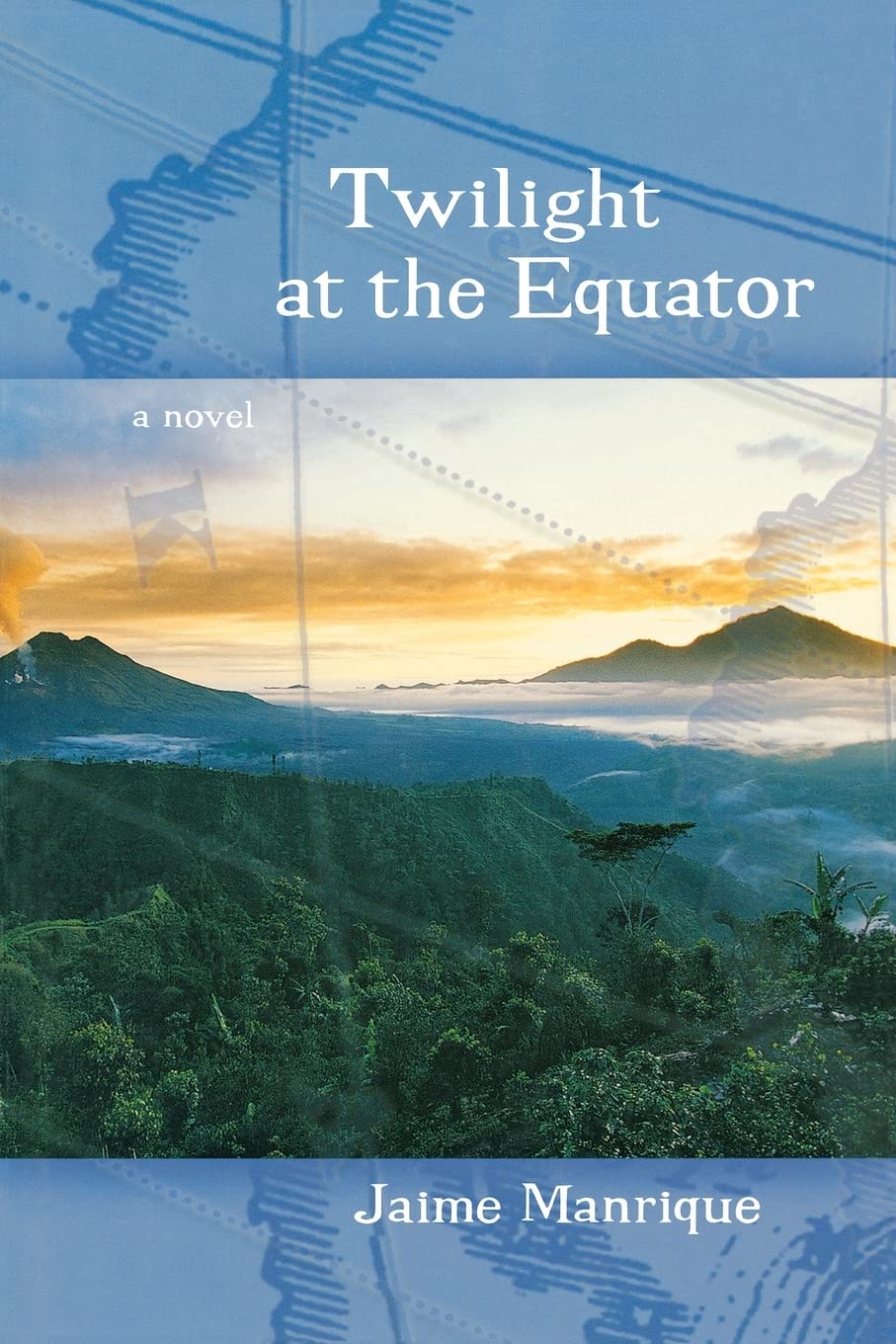 Twilight at the Equator: A Novel