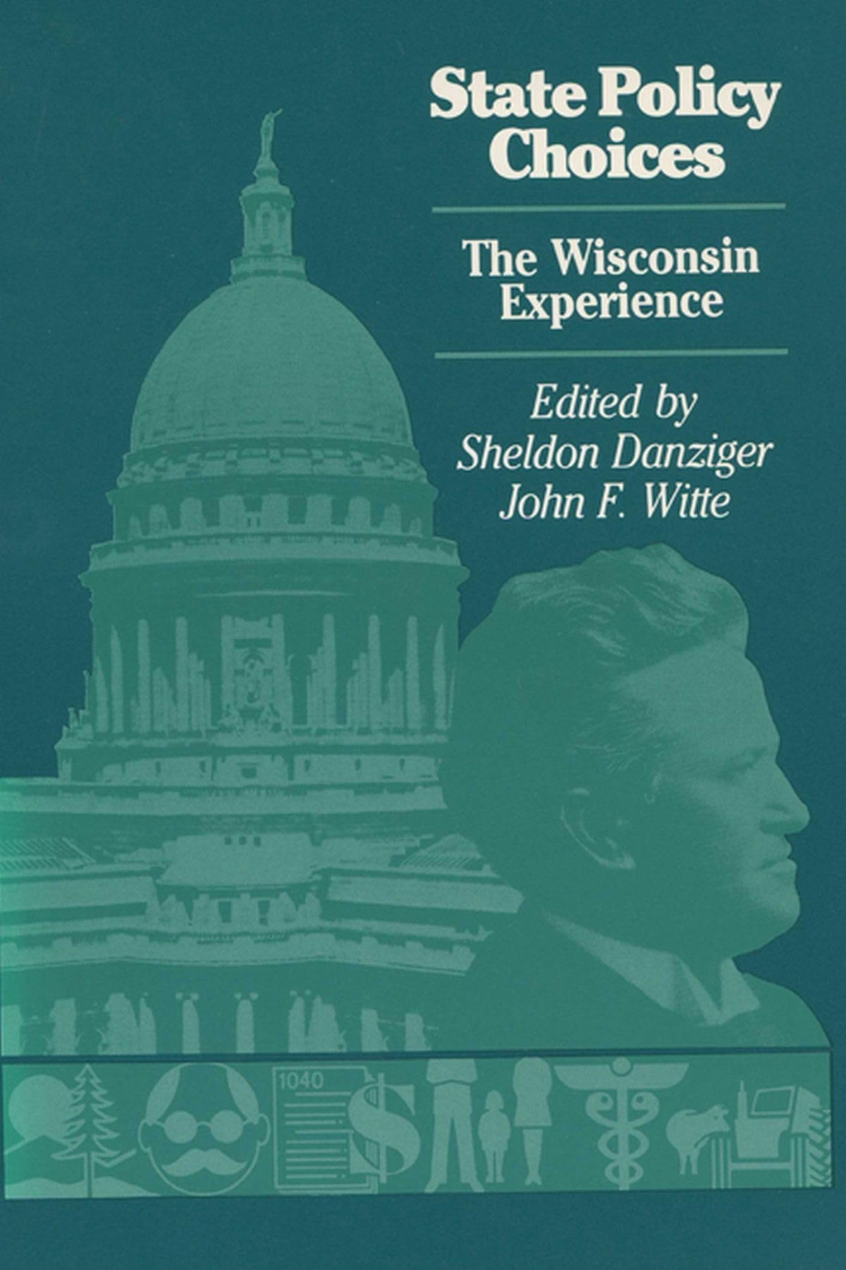State Policy Choices (La Follette Public Policy Series)