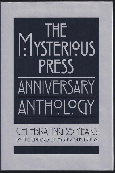 The Mysterious Press Anniversary Anthology : Celebrating 25 Years