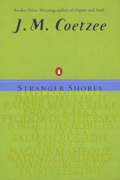 Stranger Shores: Literary Essays