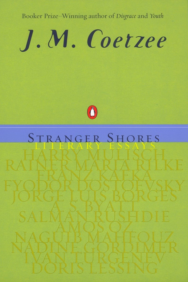 Stranger Shores: Literary Essays