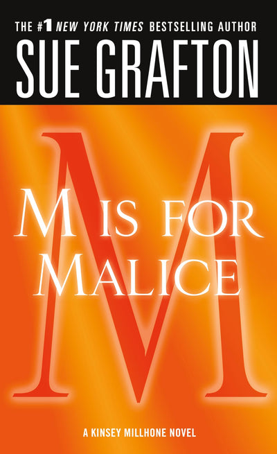 "M" is for Malice: A Kinsey Millhone Novel (Kinsey Millhone Alphabet Mysteries, 13)