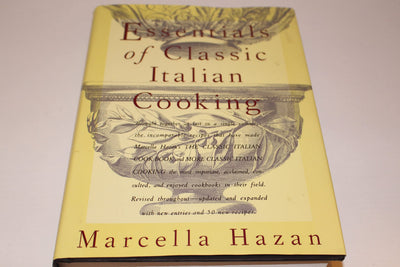 Essentials of Classic Italian Cooking by Marcella Hazan