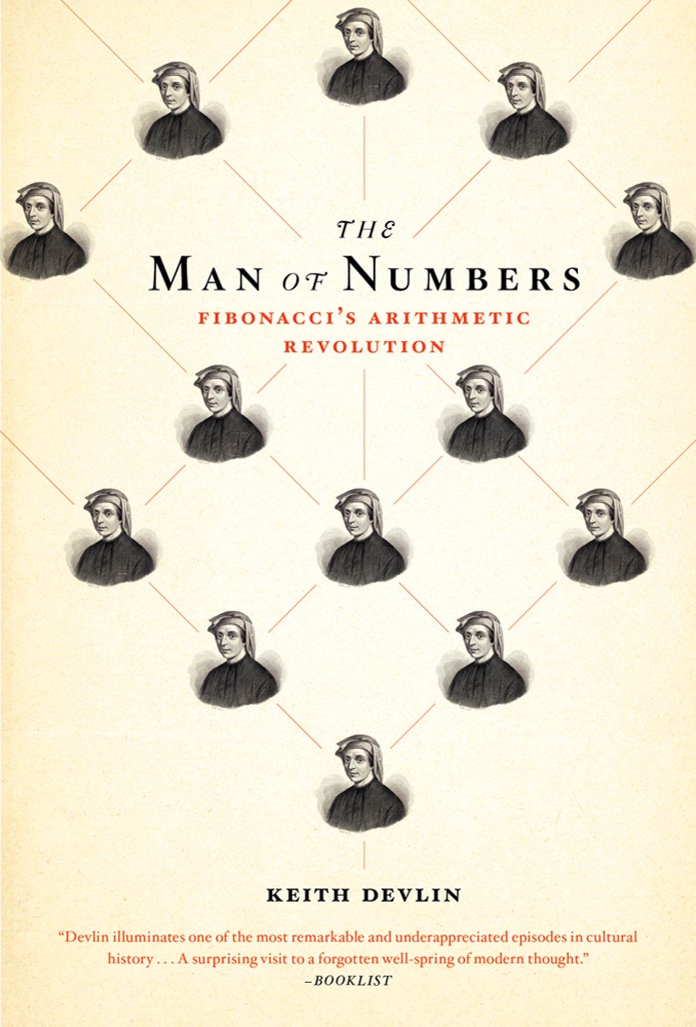 The Man of Numbers: Fibonacci's Arithmetic Revolution by Dev