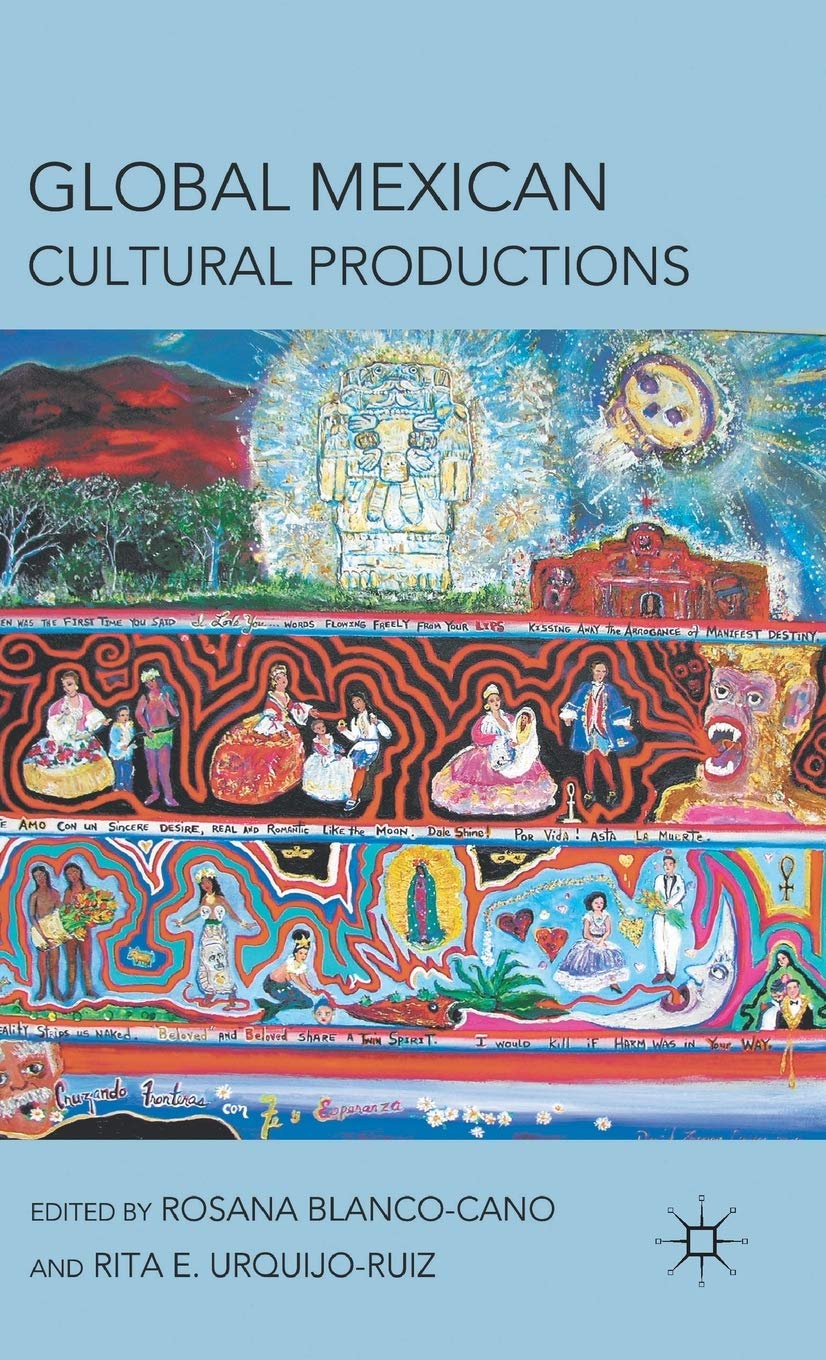 Global Mexican Cultural Productions