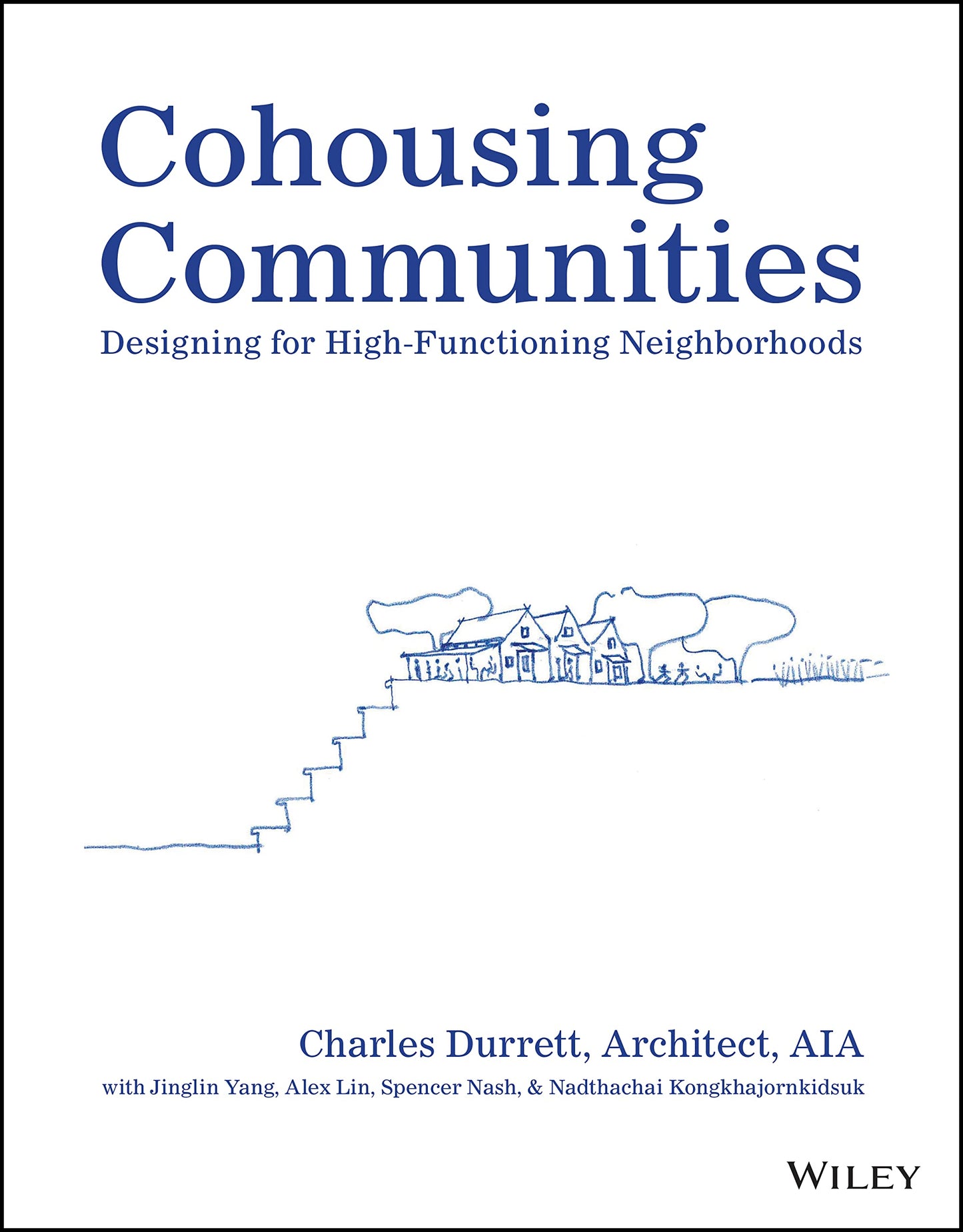 Cohousing Communities: Designing for High-Functioning Neighborhoods
