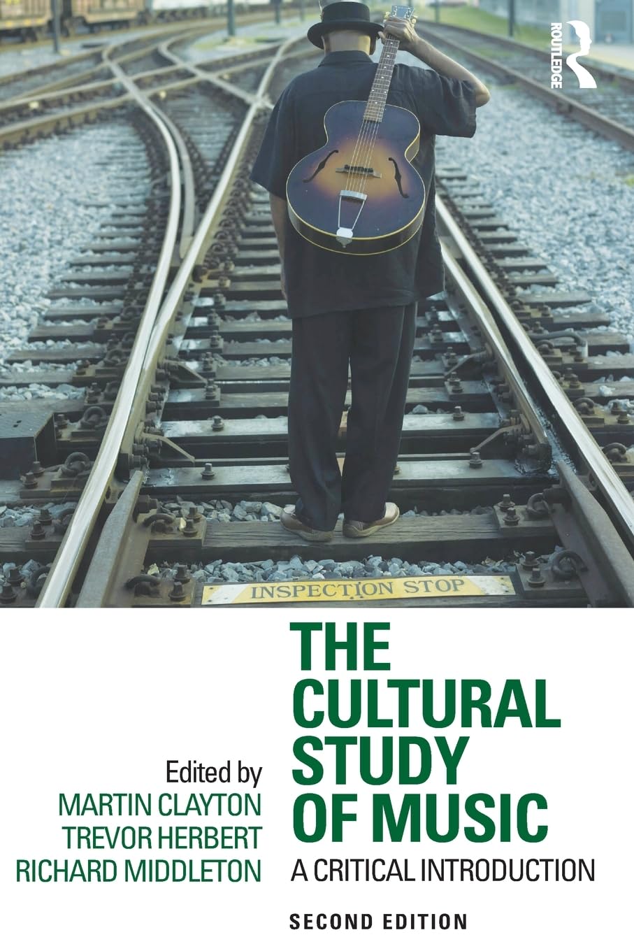 The Cultural Study of Music by Clayton, Martin